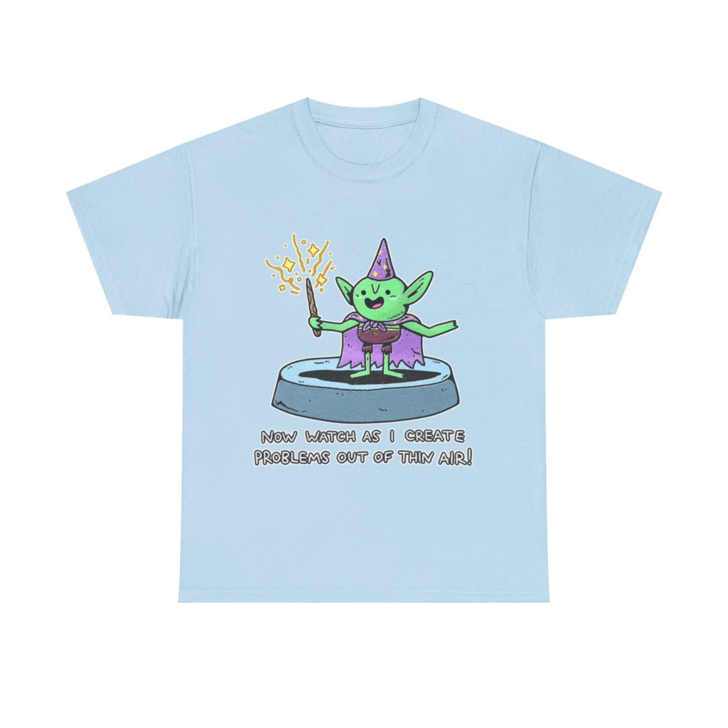 T-Shirt: Wizard Goblin Problem-Maker Graphic