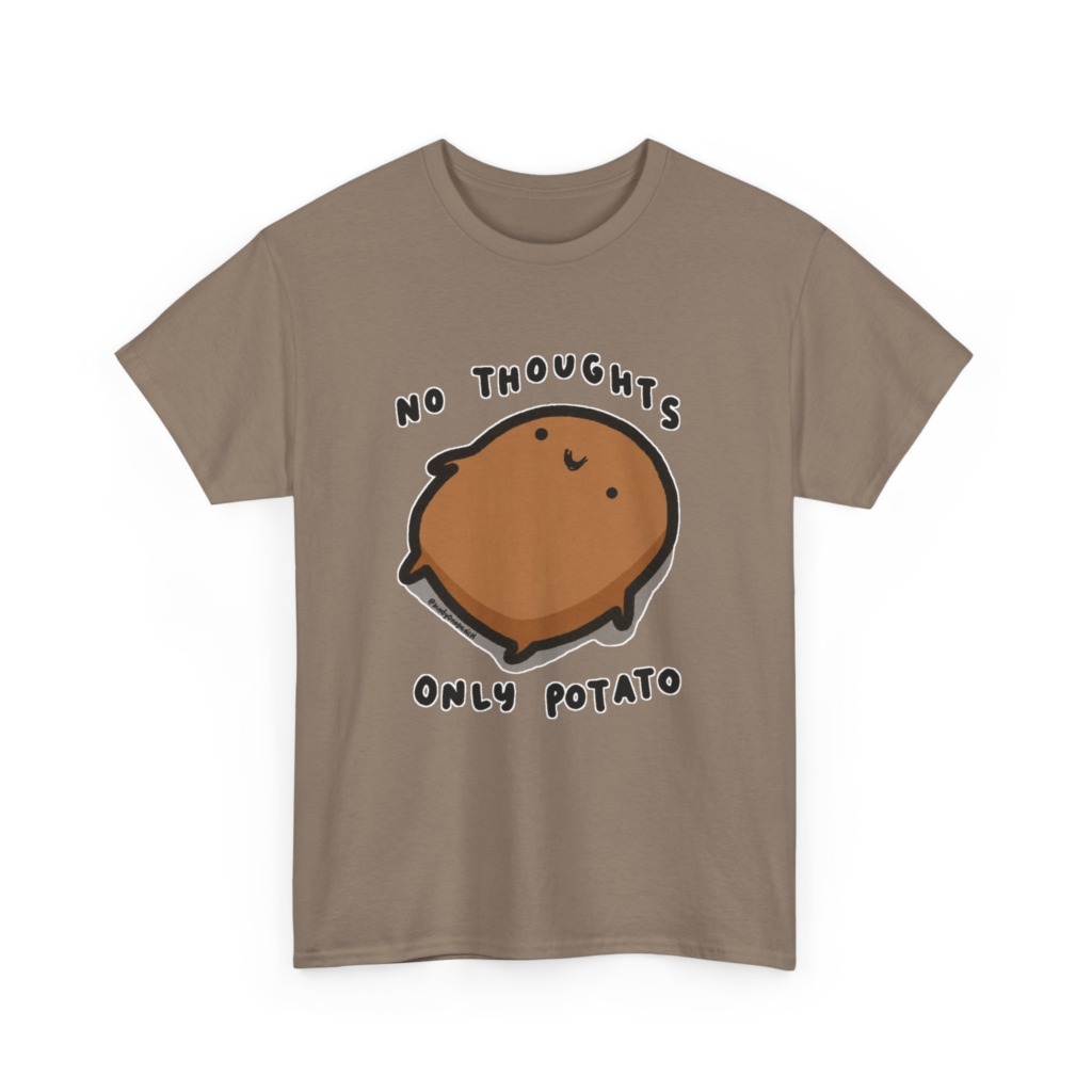 T-Shirt: No Thoughts Only Potato Graphic