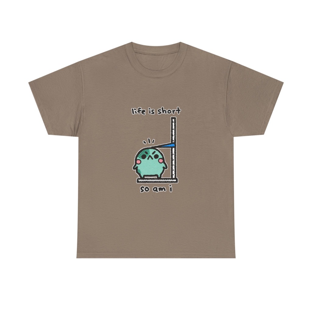 T-Shirt: Life is Short So Am I Shorty Character Print