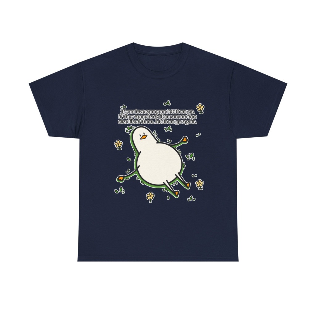 T-Shirt: Funny 'Let Them Go Again' Duck Graphic