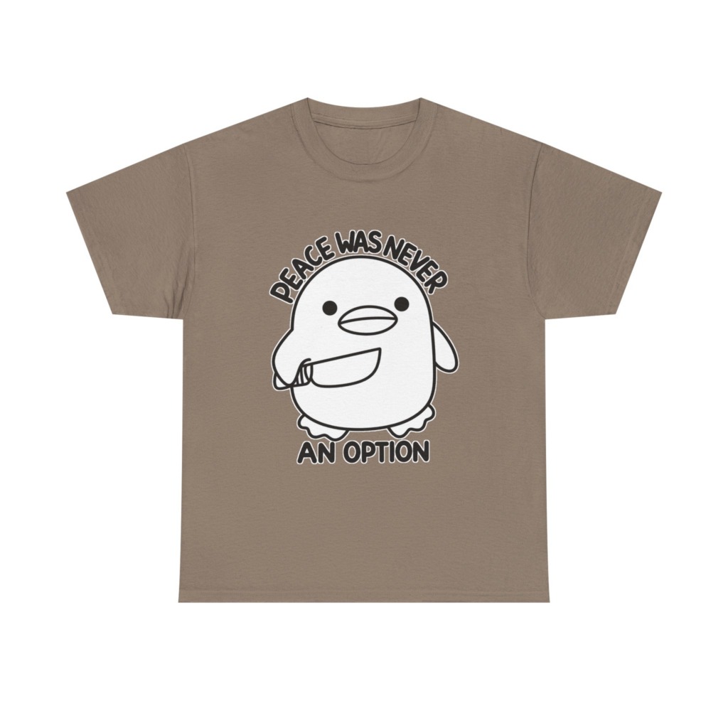 T-Shirt: 'Peace Was Never An Option' Duck with Knife
