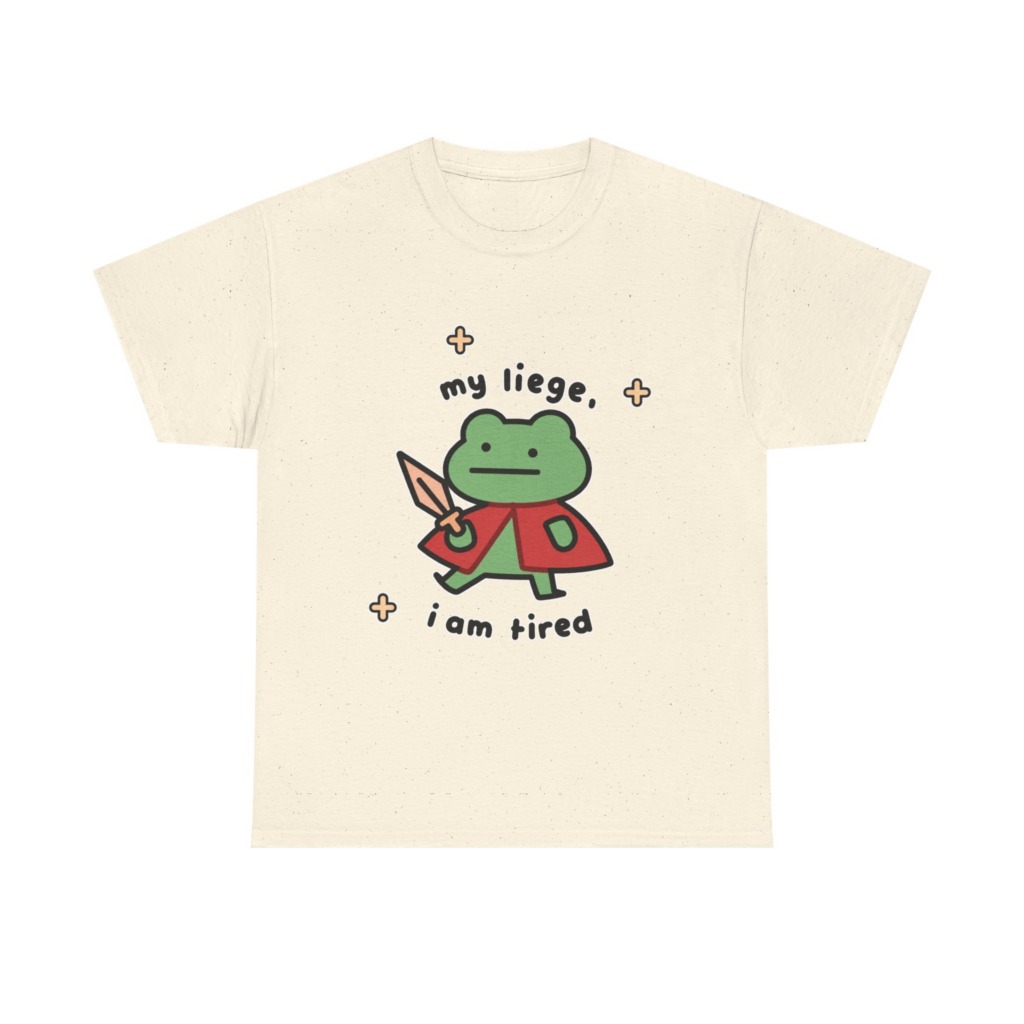 T-Shirt: Tired Frog Knight 'my liege, i am tired' Print