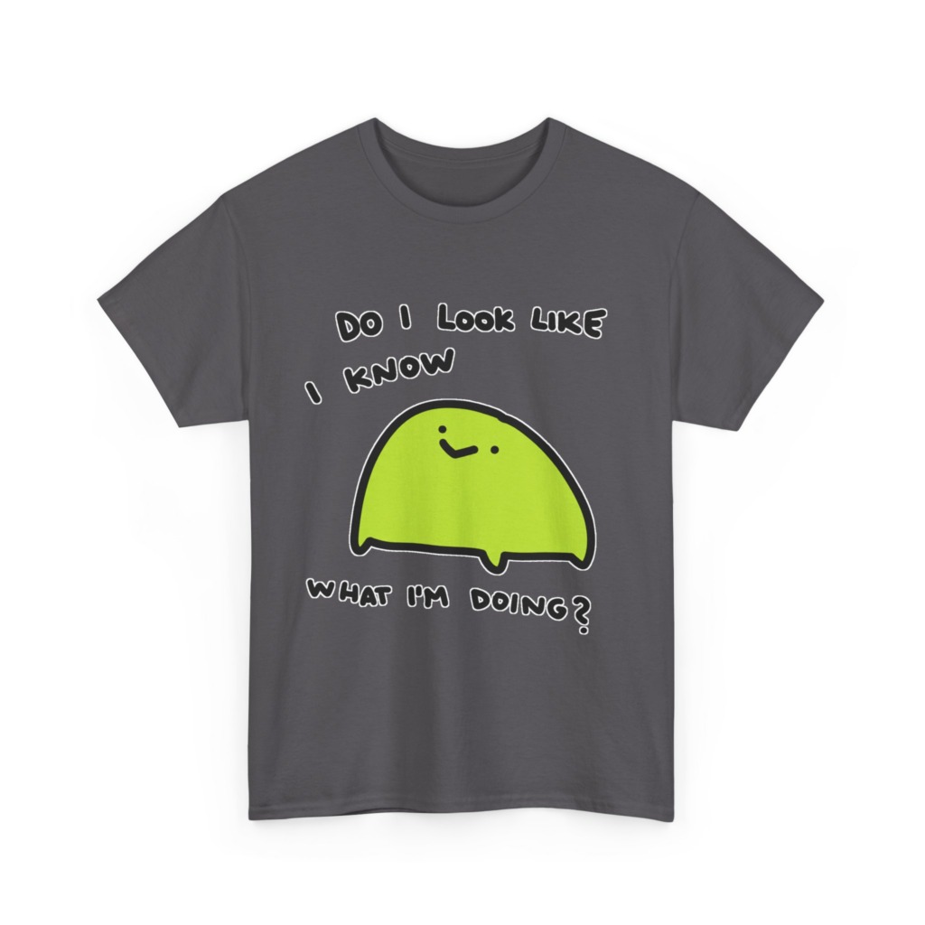 T-Shirt: 'Do I Look Like I Know' Lime Green Blob