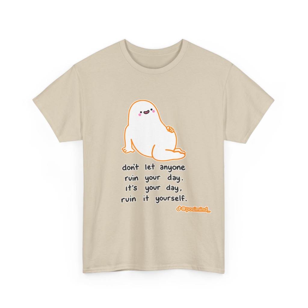 T-Shirt: Cute Blob 'Ruin Your Day' Graphic
