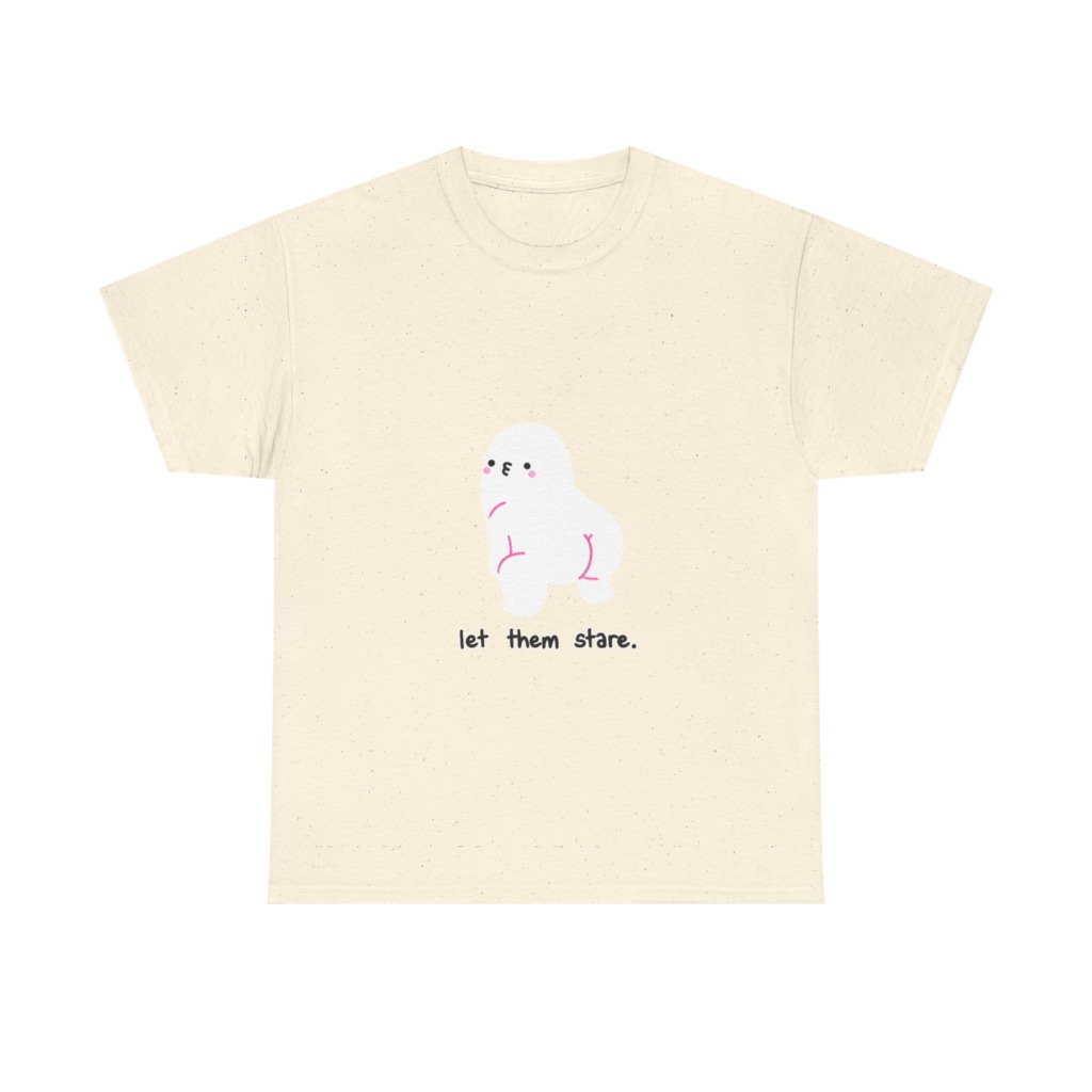 White Graphic Tee: Cute Blob 'Let Them Stare'