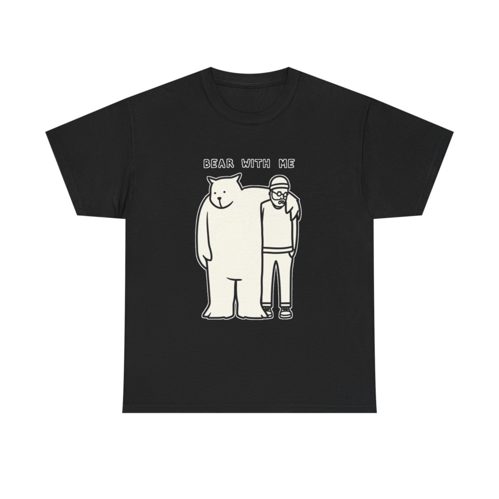 T-Shirt with 'Bear With Me' Pun Graphic