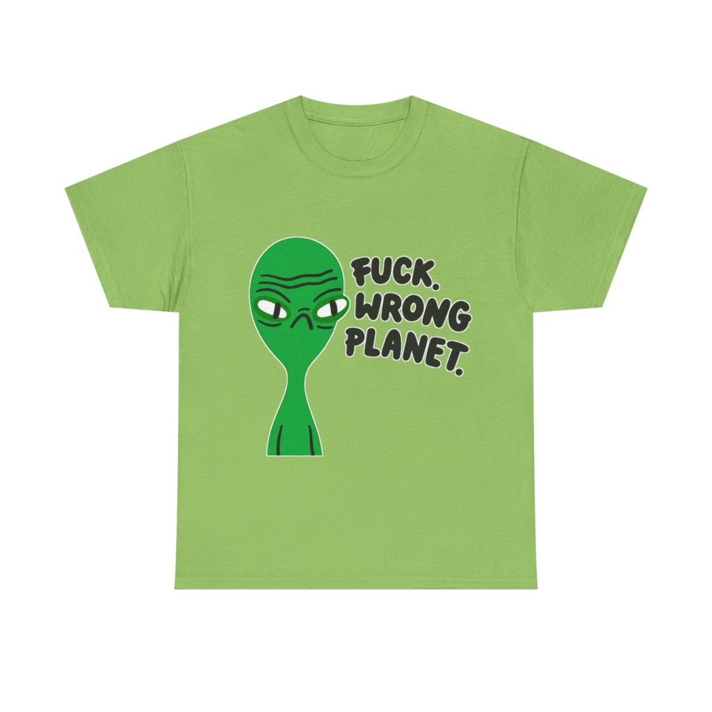 T-Shirt: Grumpy Green Alien 'Wrong Planet' Graphic Print