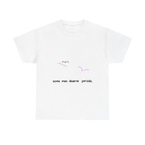 Ghost 'Some Men Deserve Periods' Statement T-Shirt