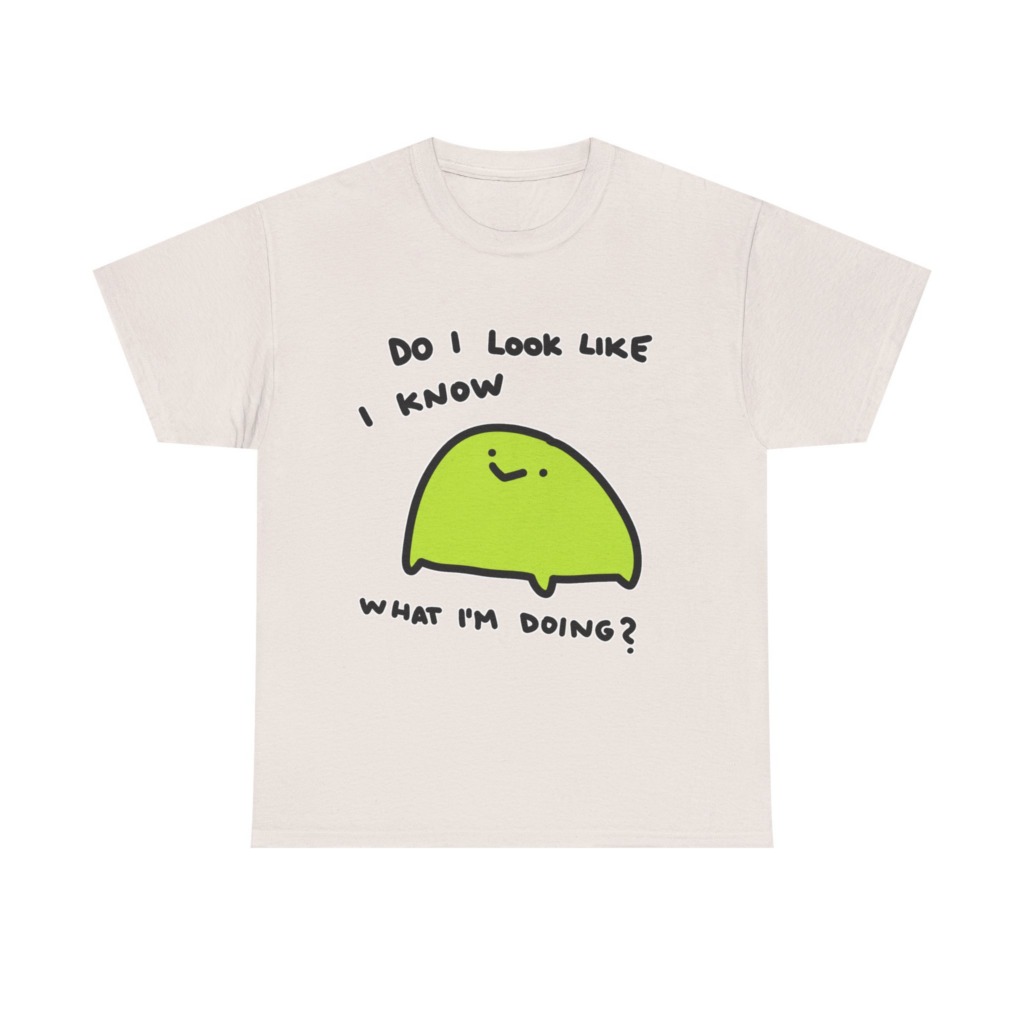 T-Shirt: 'Do I Look Like I Know' Lime Green Blob