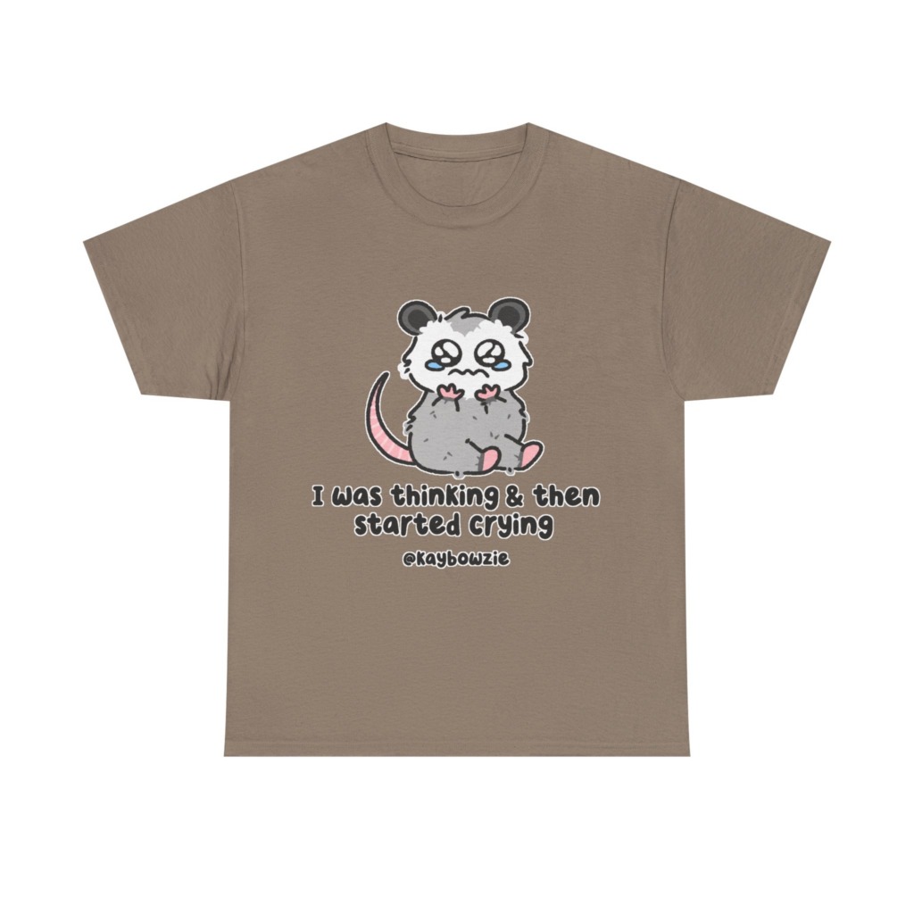 Crying Possum 'I Was Thinking & Then Started Crying' Tee