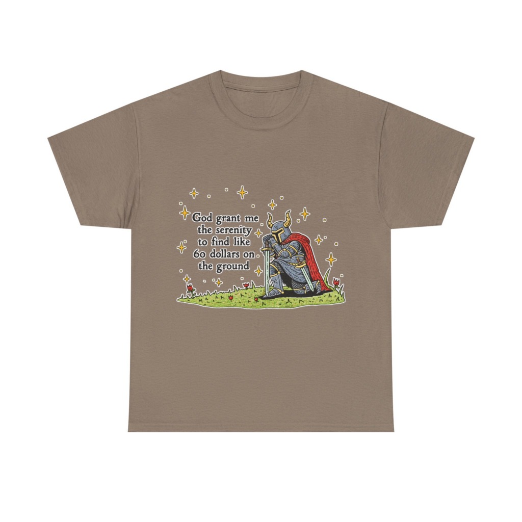 T-Shirt with Kneeling Knight 'Serenity for $60' Quote