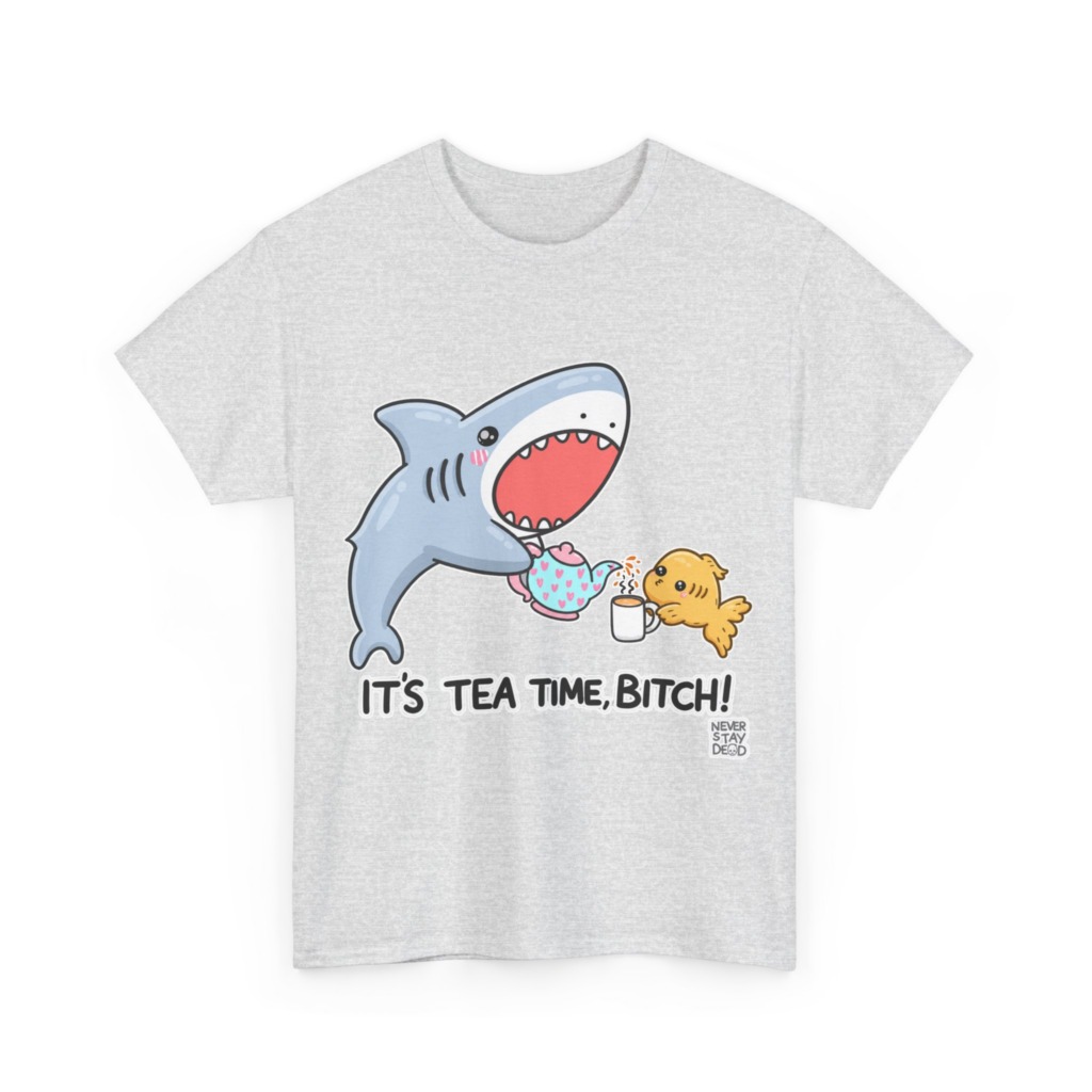 Graphic T-Shirt: Shark Tea Time, Bitch!