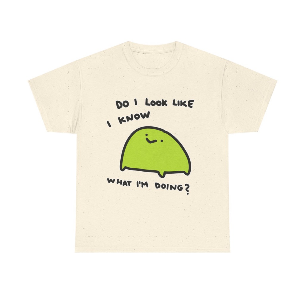 T-Shirt: 'Do I Look Like I Know' Lime Green Blob