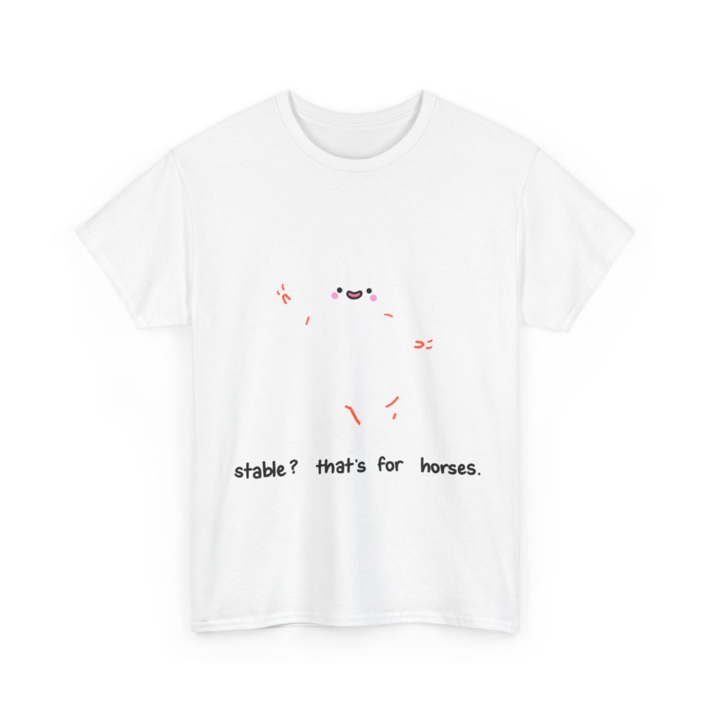 T-Shirt with Cute Ghost 'Stable? That's For Horses' Graphic
