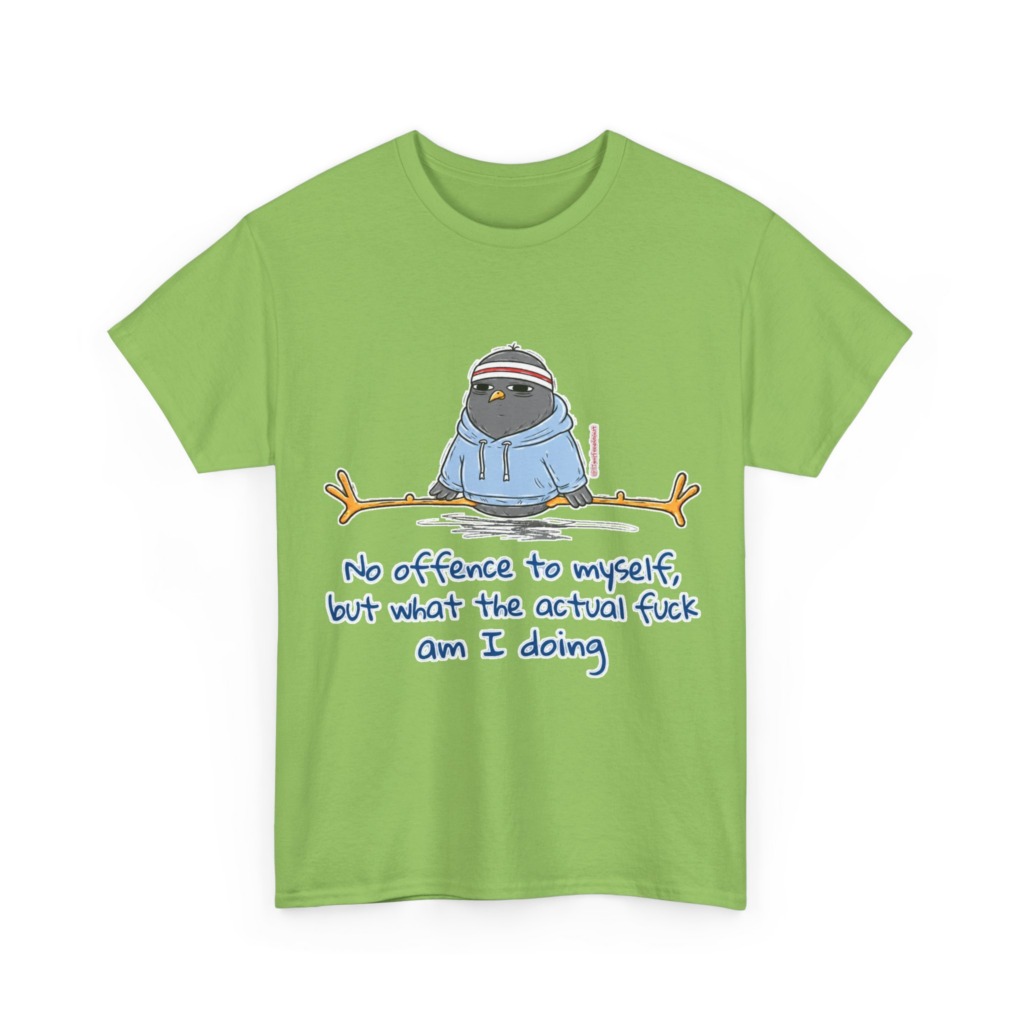 T-Shirt: 'What Am I Doing?' Pigeon Graphic Print