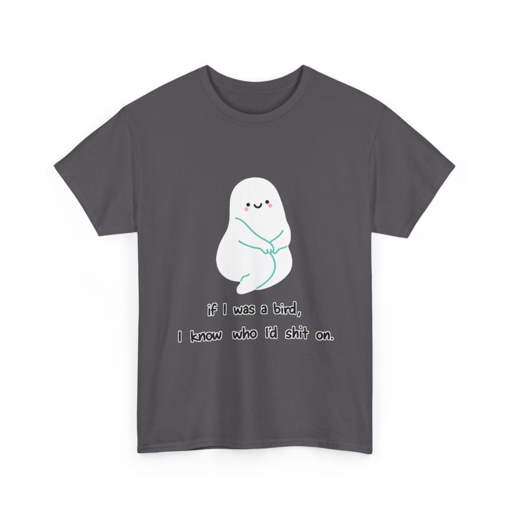 Playful Ghost 'If I Was a Bird' Quote T-Shirt
