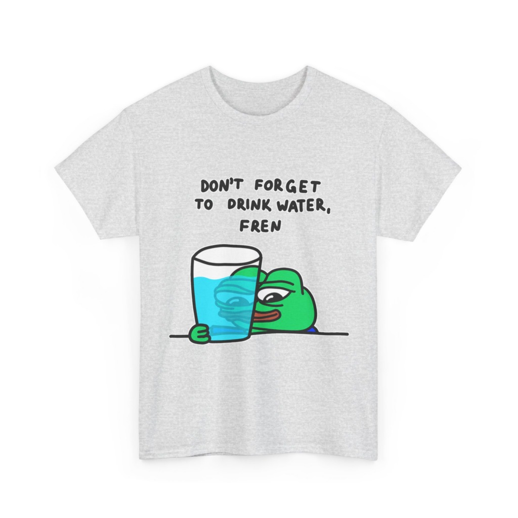 Graphic Tee: Pepe 'Don't Forget Water, Fren' Print