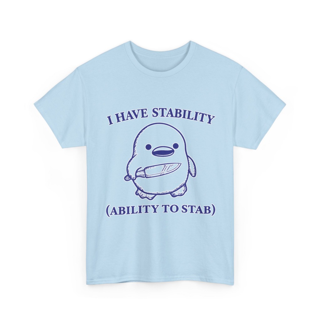 T-Shirt: Cute Stabbing Penguin 'Stability' Pun