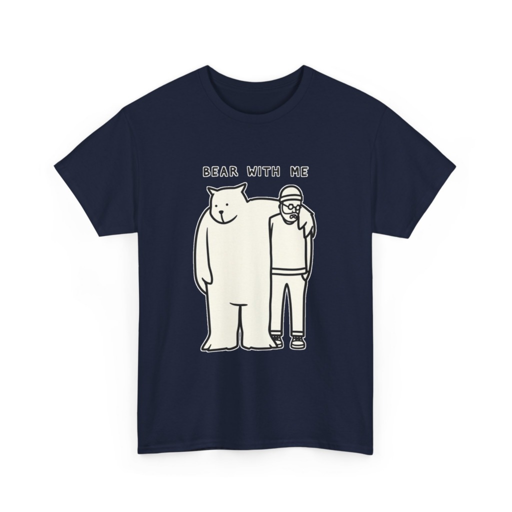 T-Shirt with 'Bear With Me' Pun Graphic