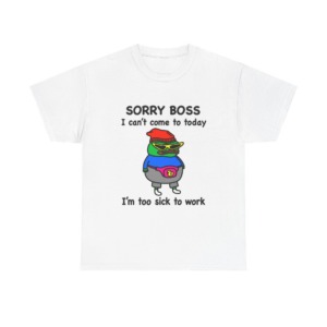 Pepe the Frog Sorry Boss Sick Day Graphic T-Shirt