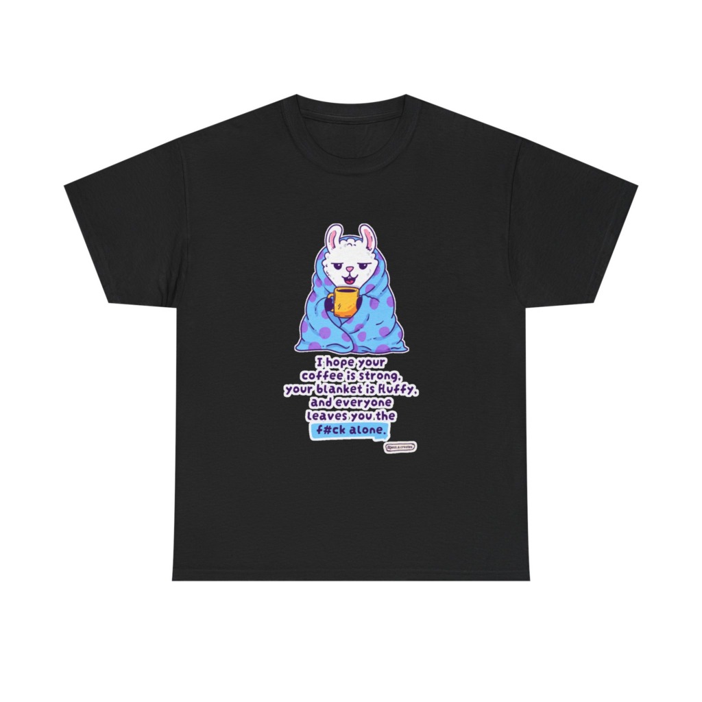 T-Shirt: Llama in Blanket & 'F#ck Alone' Coffee Quote