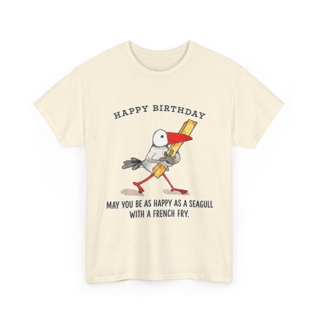 Happy Birthday Seagull French Fry T-Shirt
