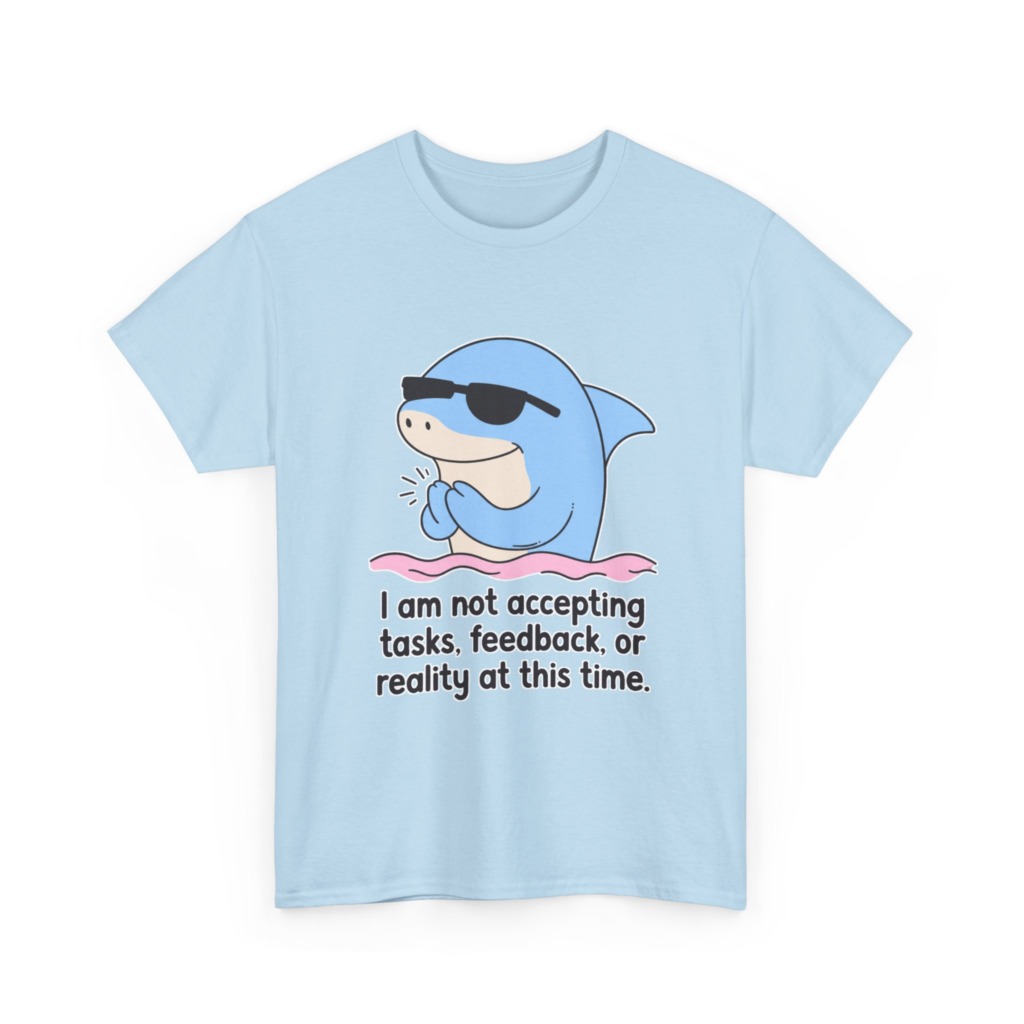T-Shirt: Cool Dolphin Not Accepting Reality Print