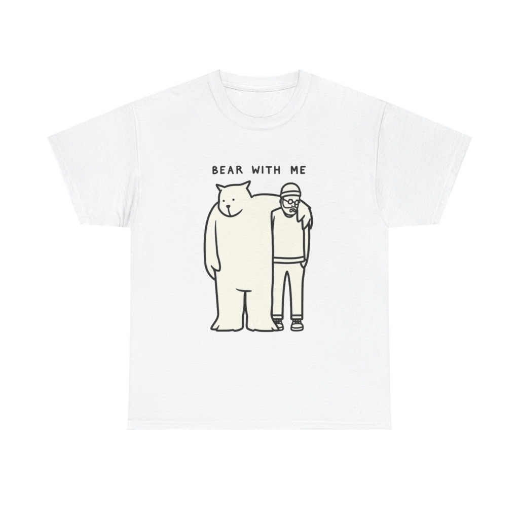 T-Shirt with 'Bear With Me' Pun Graphic