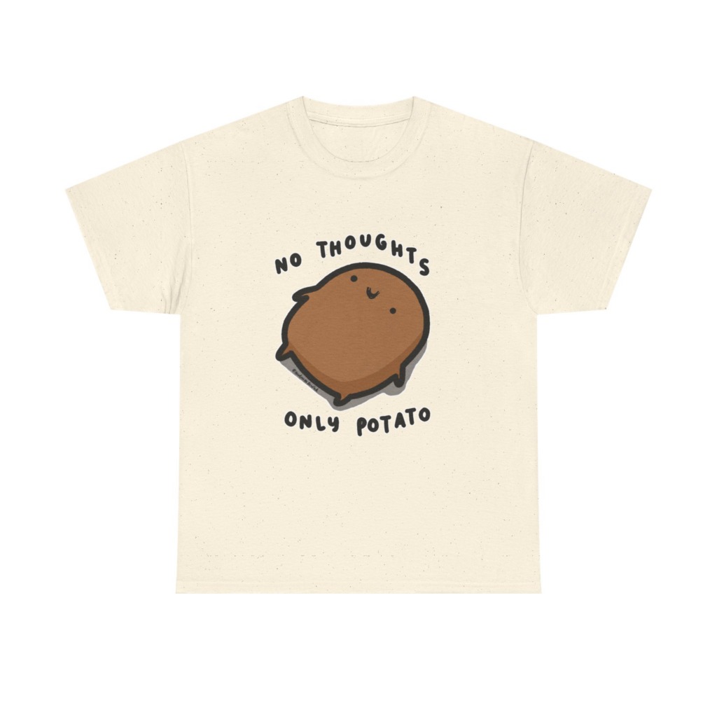 Potato Graphic T-Shirt - No Thoughts Only Potato