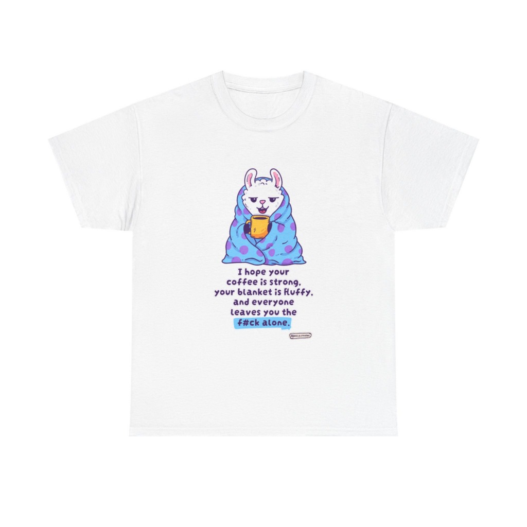 T-Shirt: Llama in Blanket & 'F#ck Alone' Coffee Quote