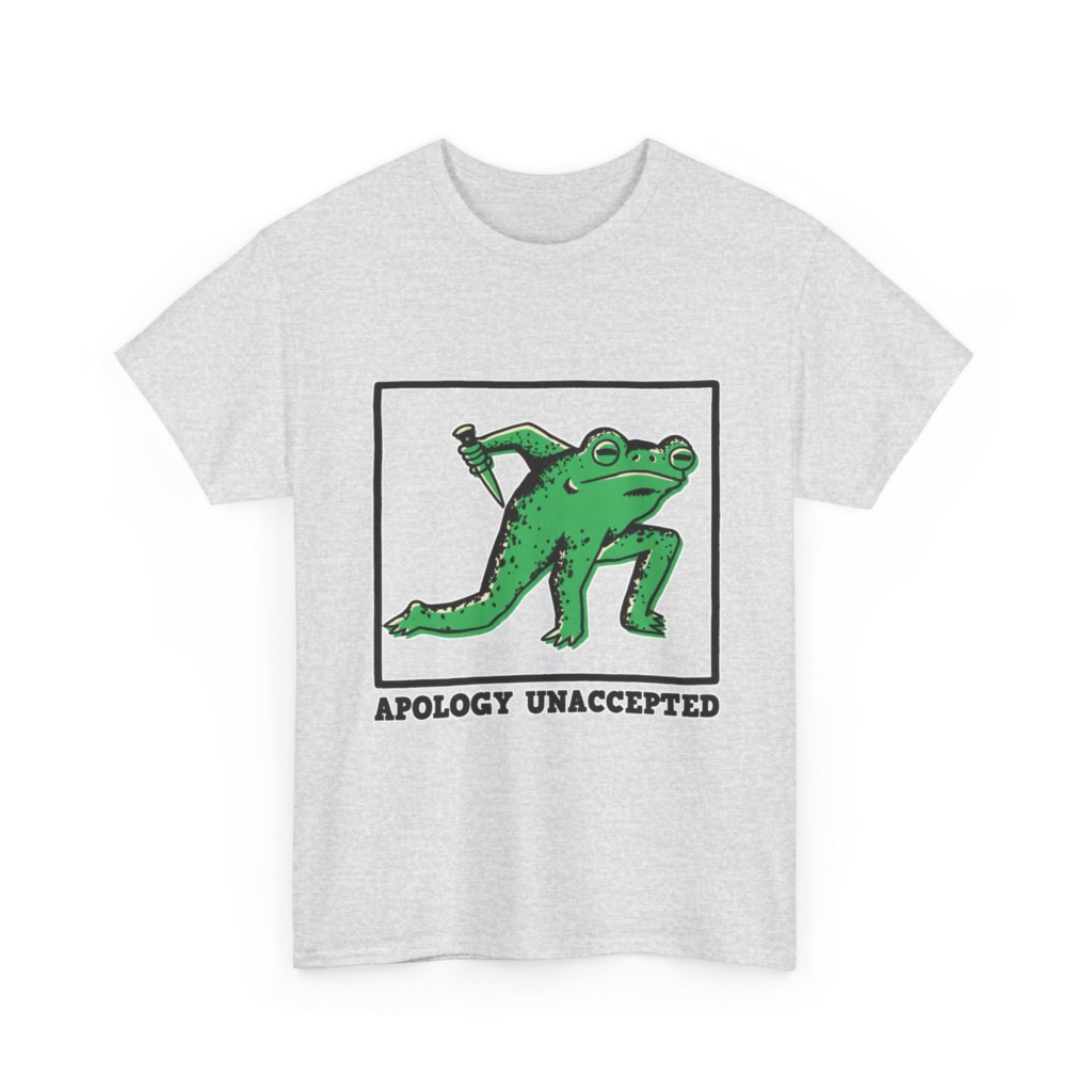 Apology Unaccepted Frog & Dagger Graphic T-Shirt
