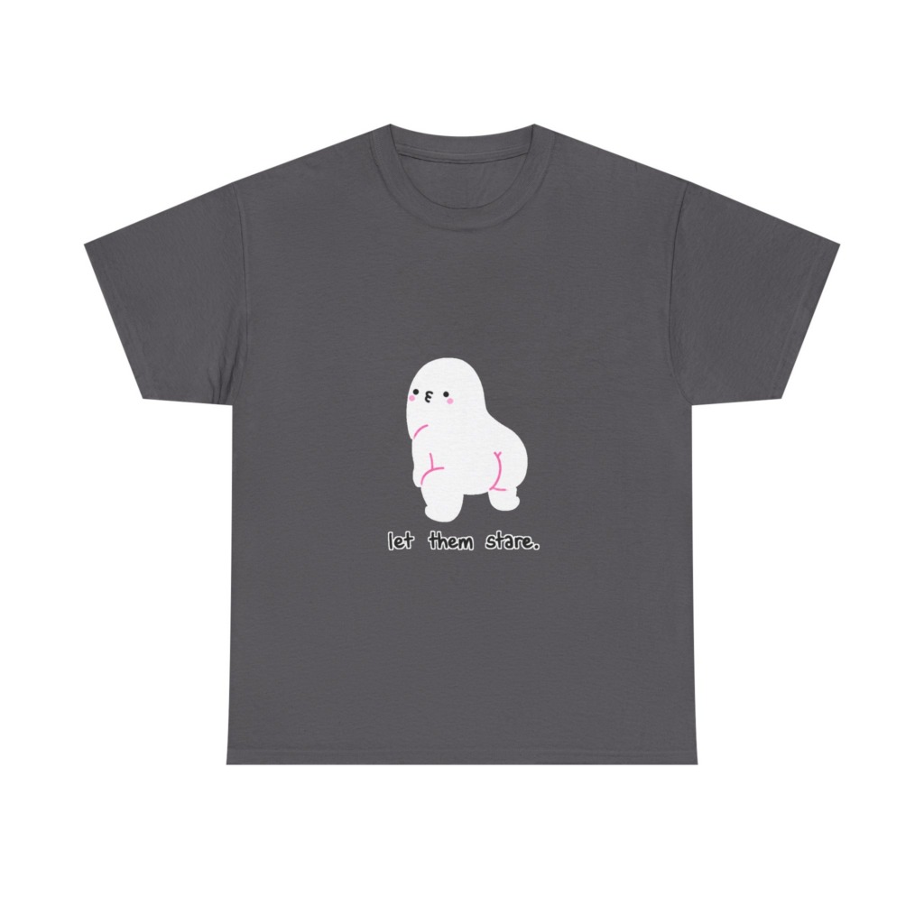 White Graphic Tee: Cute Blob 'Let Them Stare'