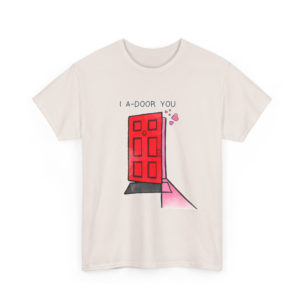 T-Shirt with 'I A-DOOR YOU' Red Door Graphic