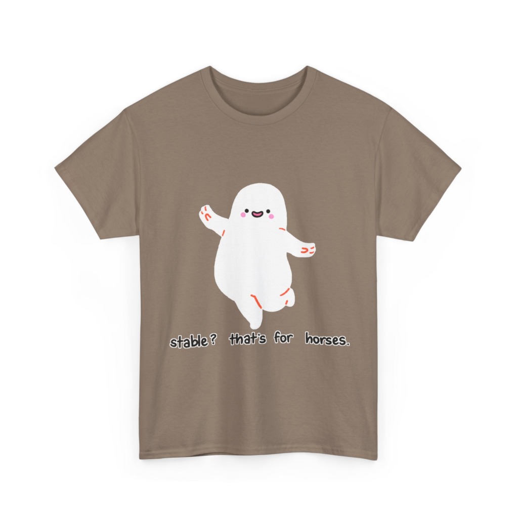 T-Shirt with Cute Ghost 'Stable? That's For Horses' Graphic