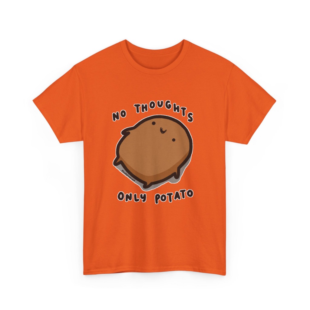 T-Shirt: No Thoughts Only Potato Graphic