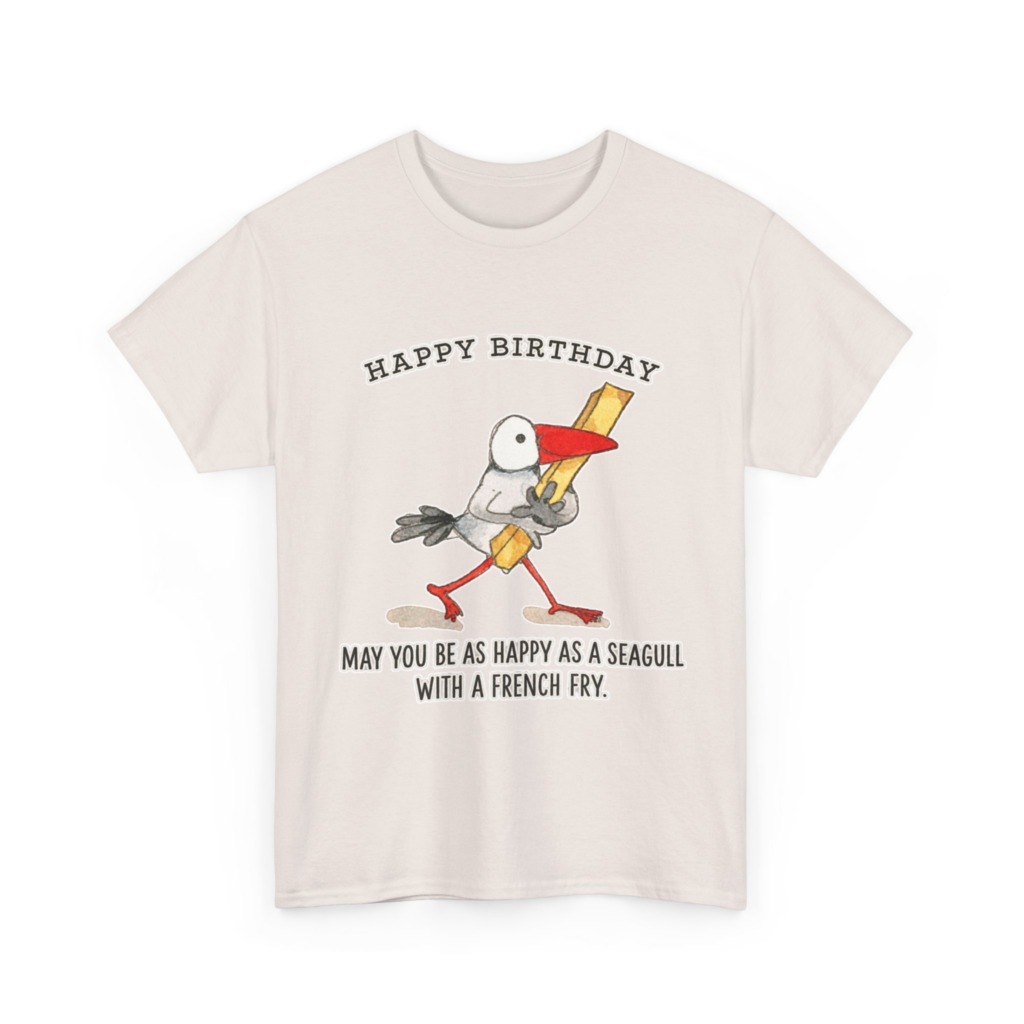 Happy Birthday Seagull French Fry T-Shirt