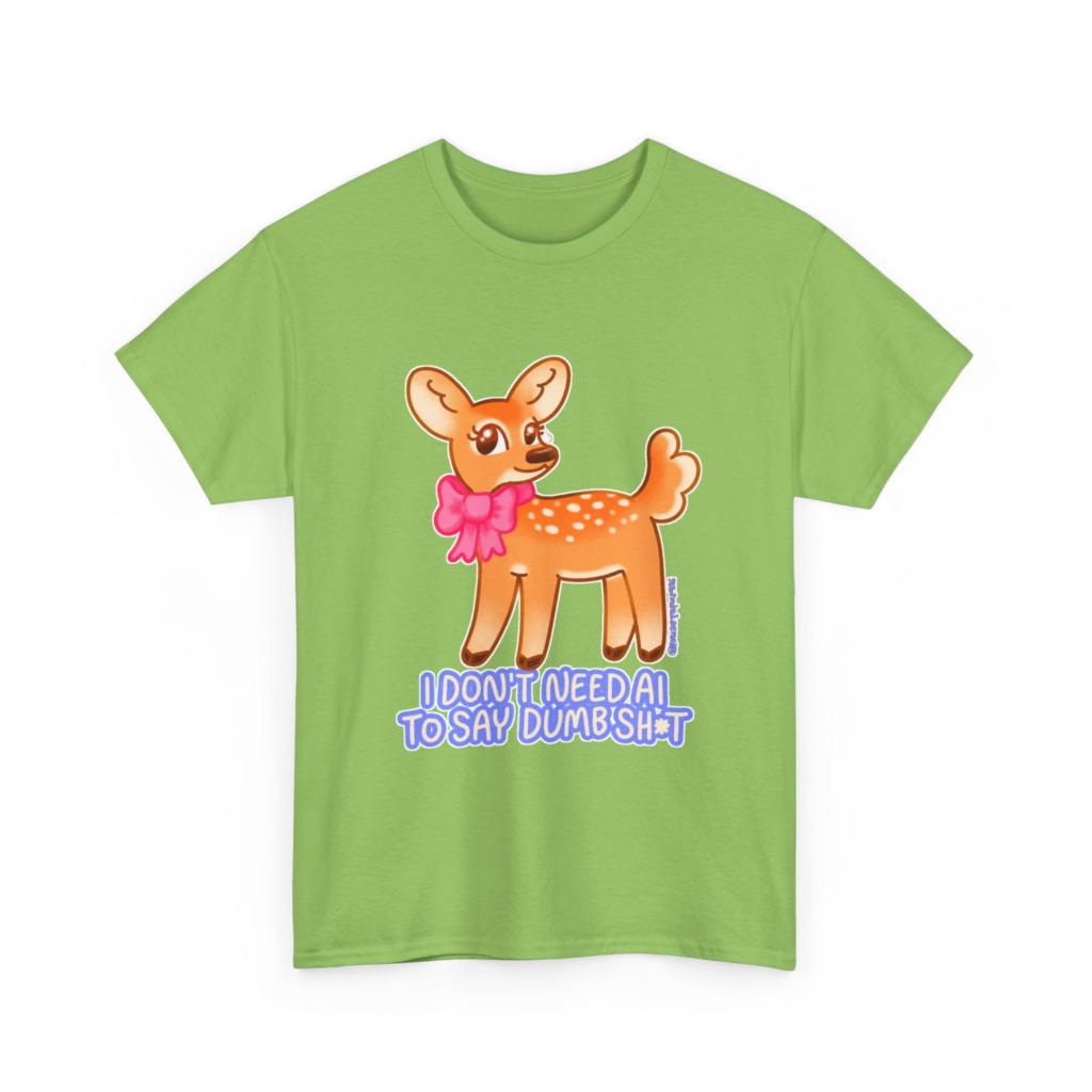 T-Shirt: Sarcastic Deer AI Quote Graphic