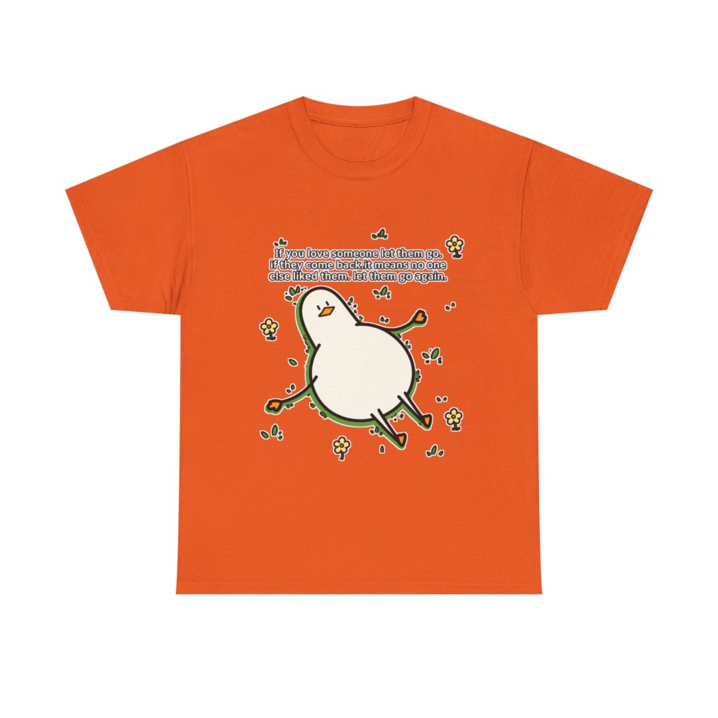 T-Shirt: Funny 'Let Them Go Again' Duck Graphic