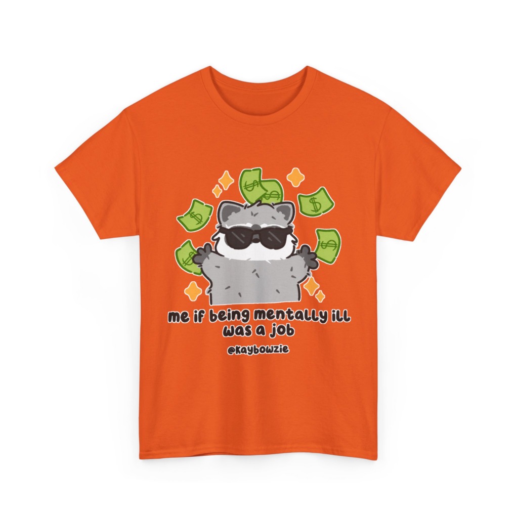 Graphic Tee: Raccoon with Money & 'Mentally Ill Job' Text