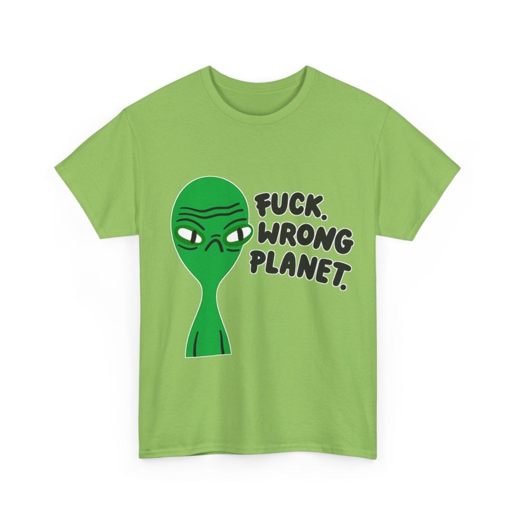 T-Shirt: Grumpy Green Alien 'Wrong Planet' Graphic Print