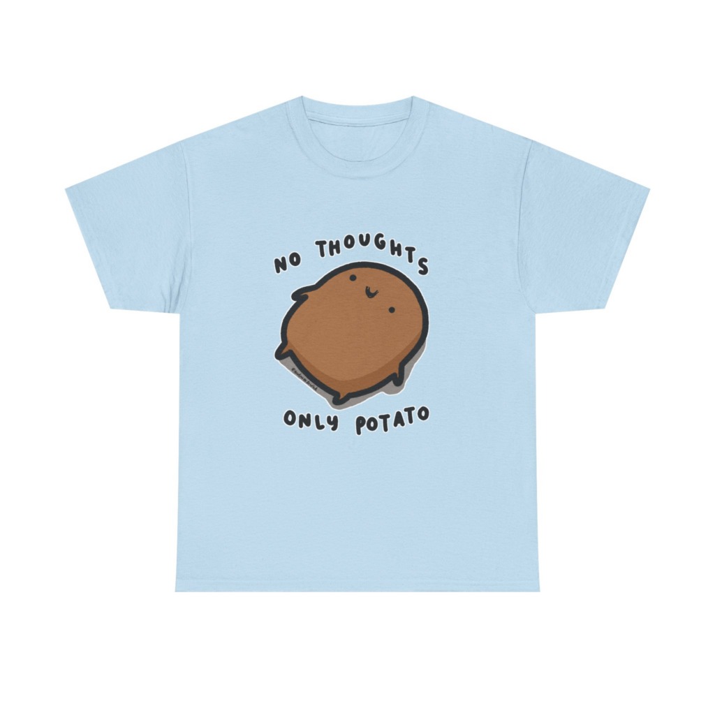 Potato Graphic T-Shirt - No Thoughts Only Potato