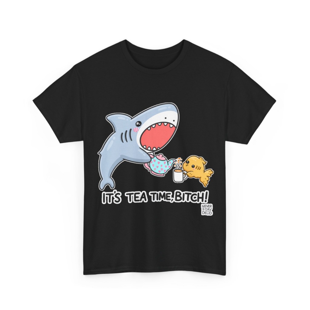 Graphic T-Shirt: Shark Tea Time, Bitch!