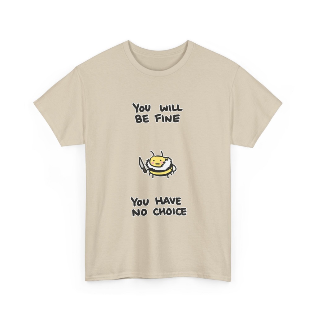 Graphic Tee: 'You Will Be Fine' Killer Bee Print