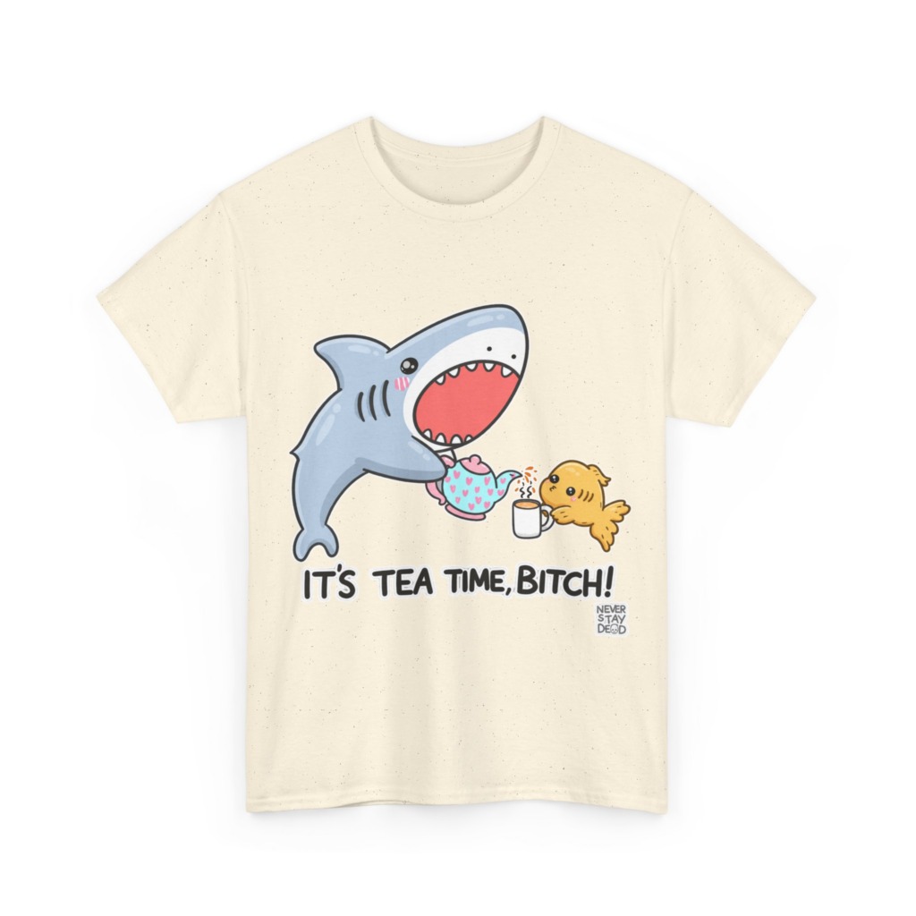 Graphic T-Shirt: Shark Tea Time, Bitch!