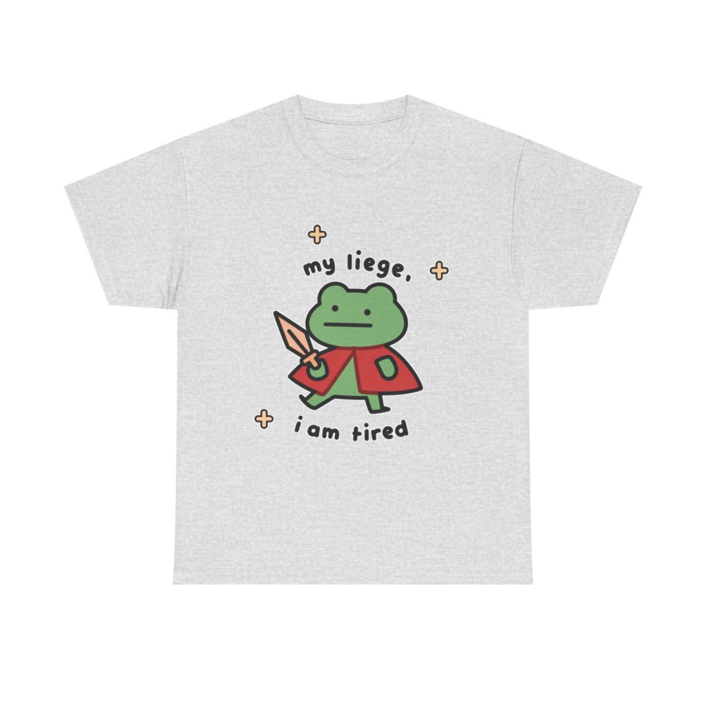 T-Shirt: Tired Frog Knight 'my liege, i am tired' Print