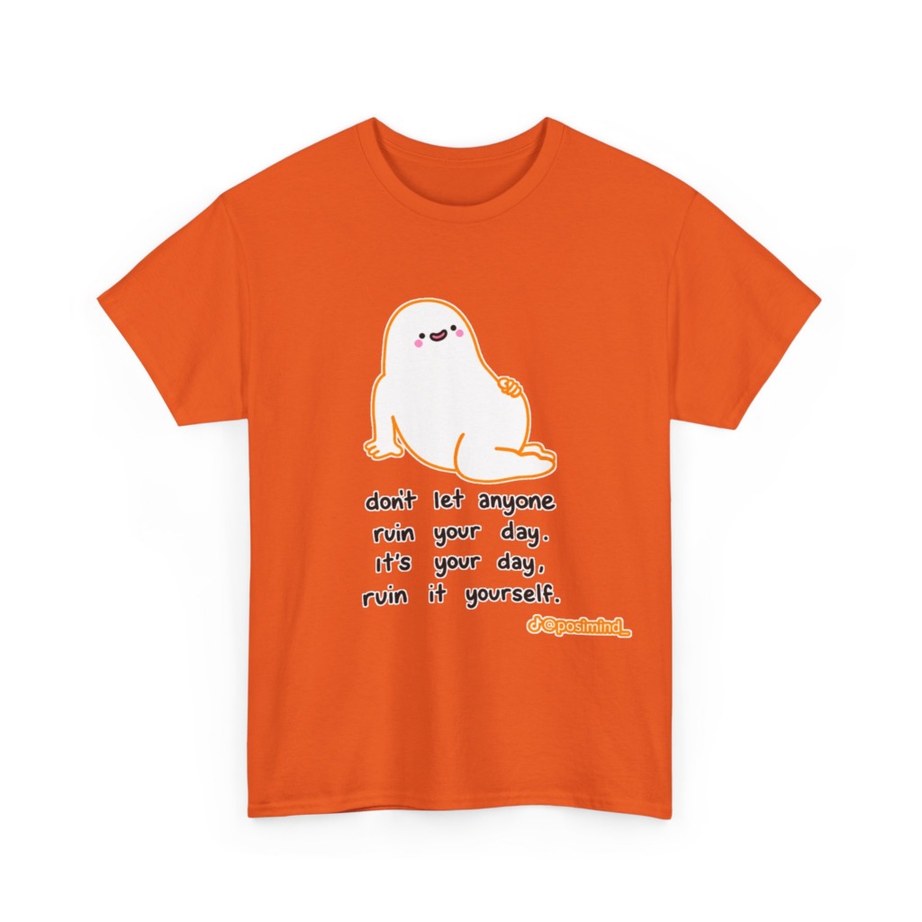 T-Shirt: Cute Blob 'Ruin Your Day' Graphic