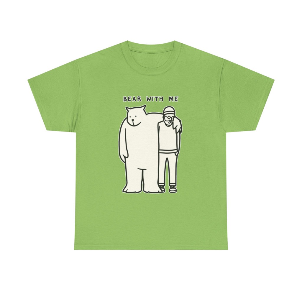 T-Shirt with 'Bear With Me' Pun Graphic