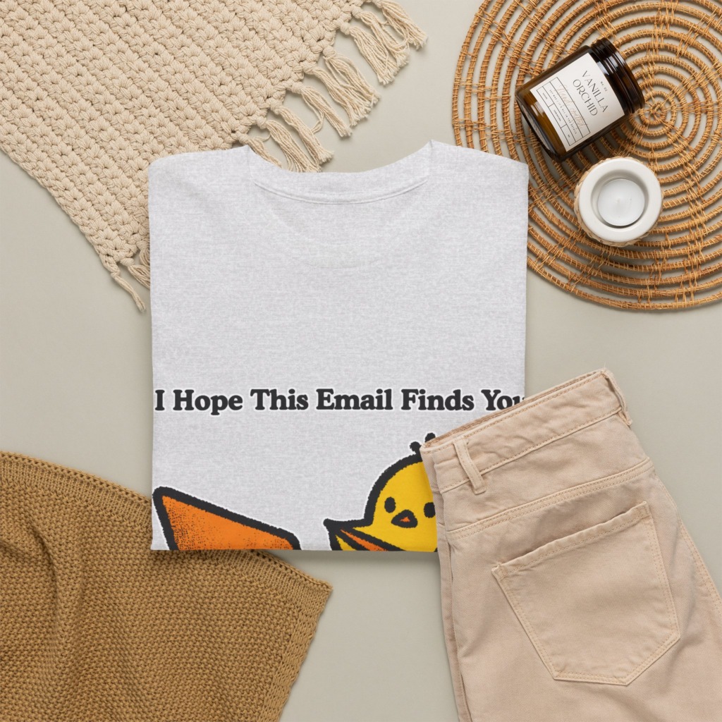 T-Shirt: "Email Finds You Before I Do" Chick