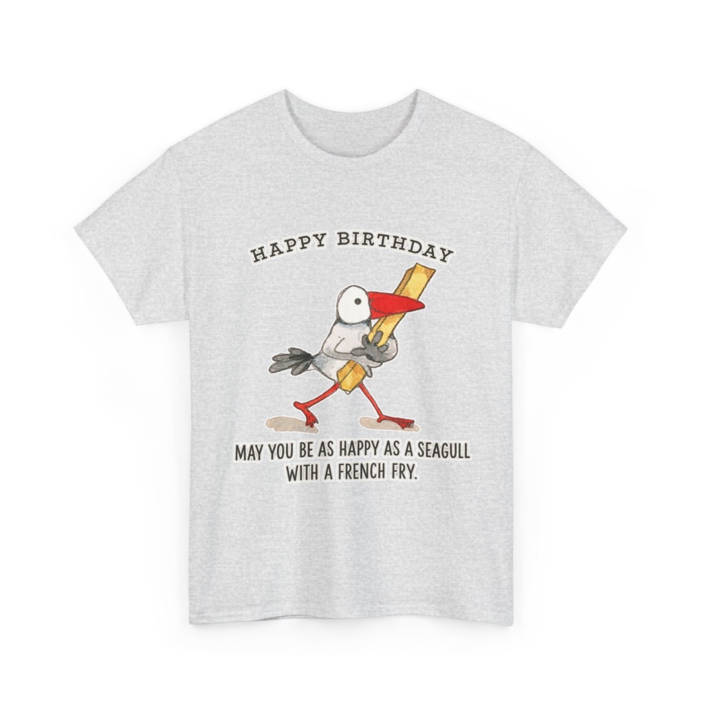 Happy Birthday Seagull French Fry T-Shirt
