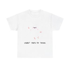 T-Shirt with Cute Ghost 'Stable? That's For Horses' Graphic